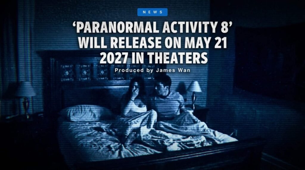 Paranormal Activity (May 21, 2027)