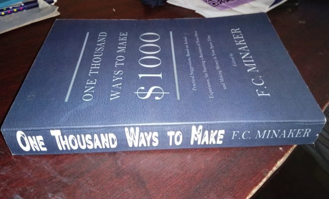 One Thousand Ways to Make $1,000 by Frances C. Minaker