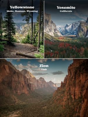 Yellowstone, Yosemite, and Zion